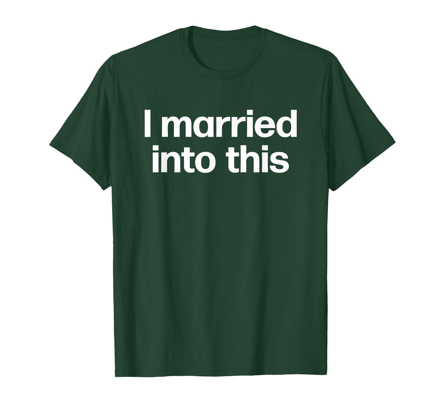 I Married Into This | Funny Sister-In-Law Gift Wedding Photo T-Shirt