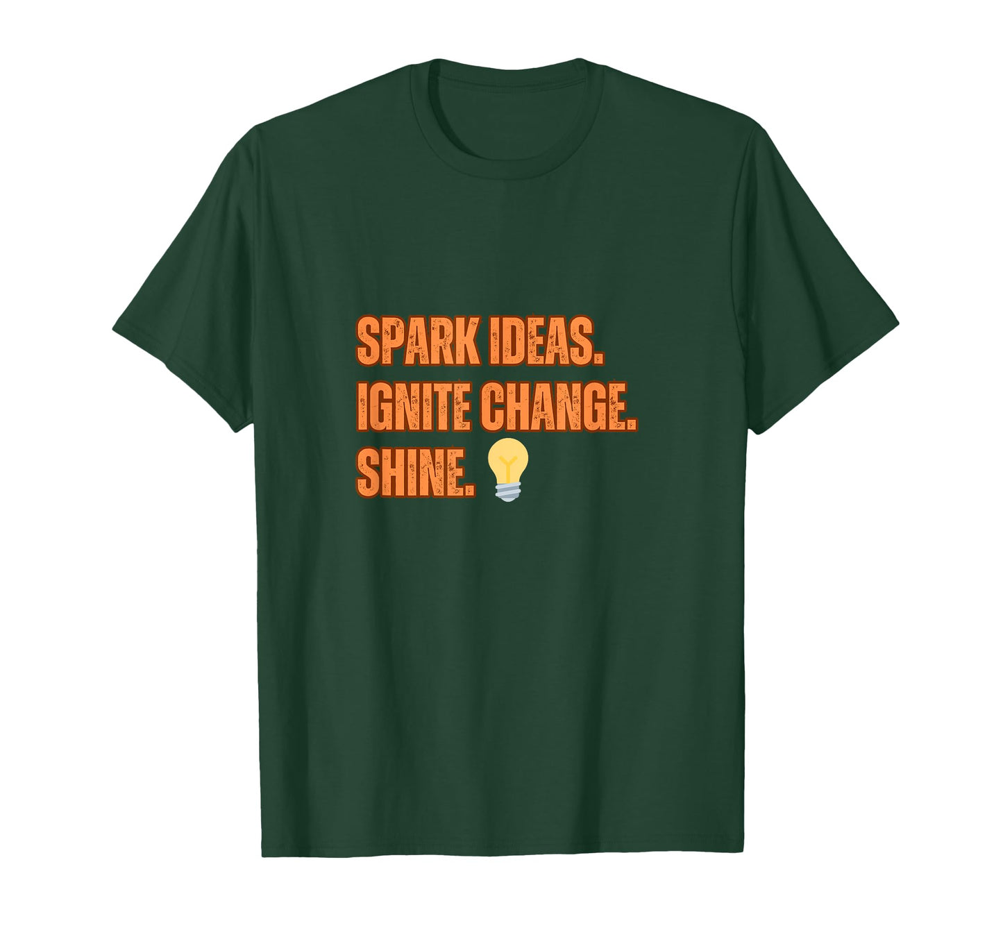 Motivational Quote:Spark Ideas Ignite Chance. Shine T-Shirt