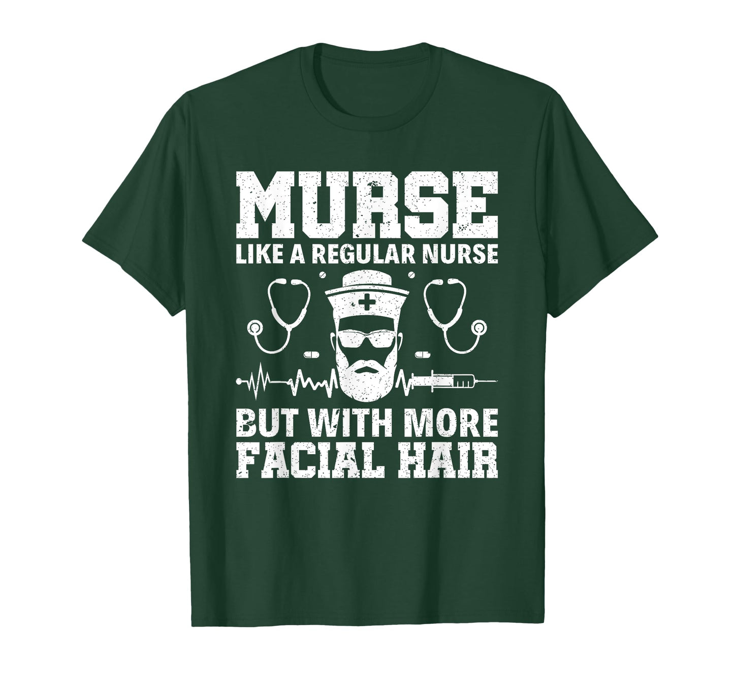 Funny Murse But With More Facial Hair RN Male Nurse Murse T-Shirt
