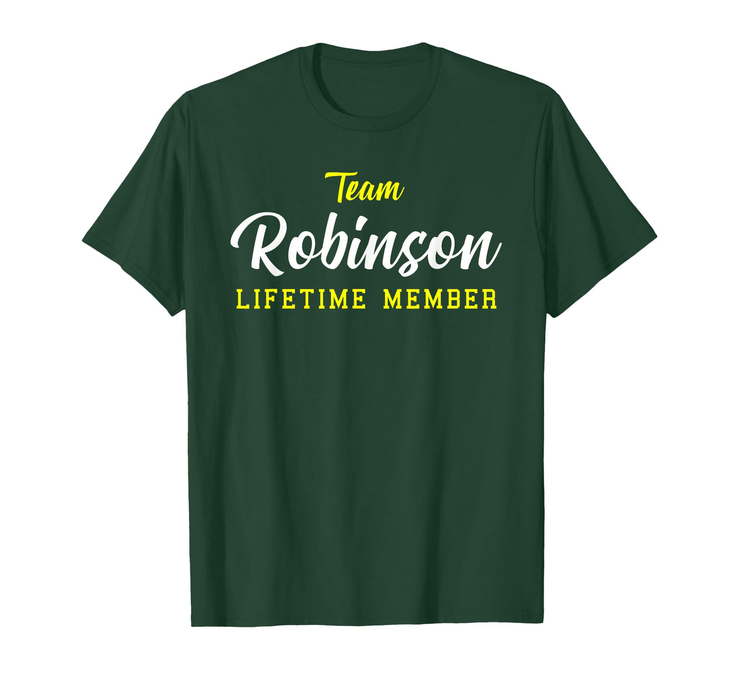 Team Robinson Lifetime Member Surname Birthday Wedding Name T-Shirt