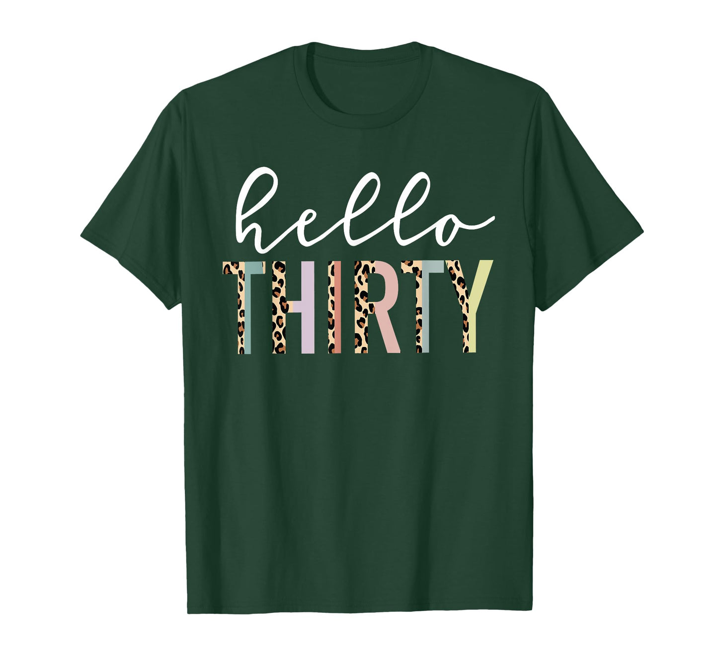 Hello Thirty 30-Year-Old 30th Birthday Leopard Print T-Shirt