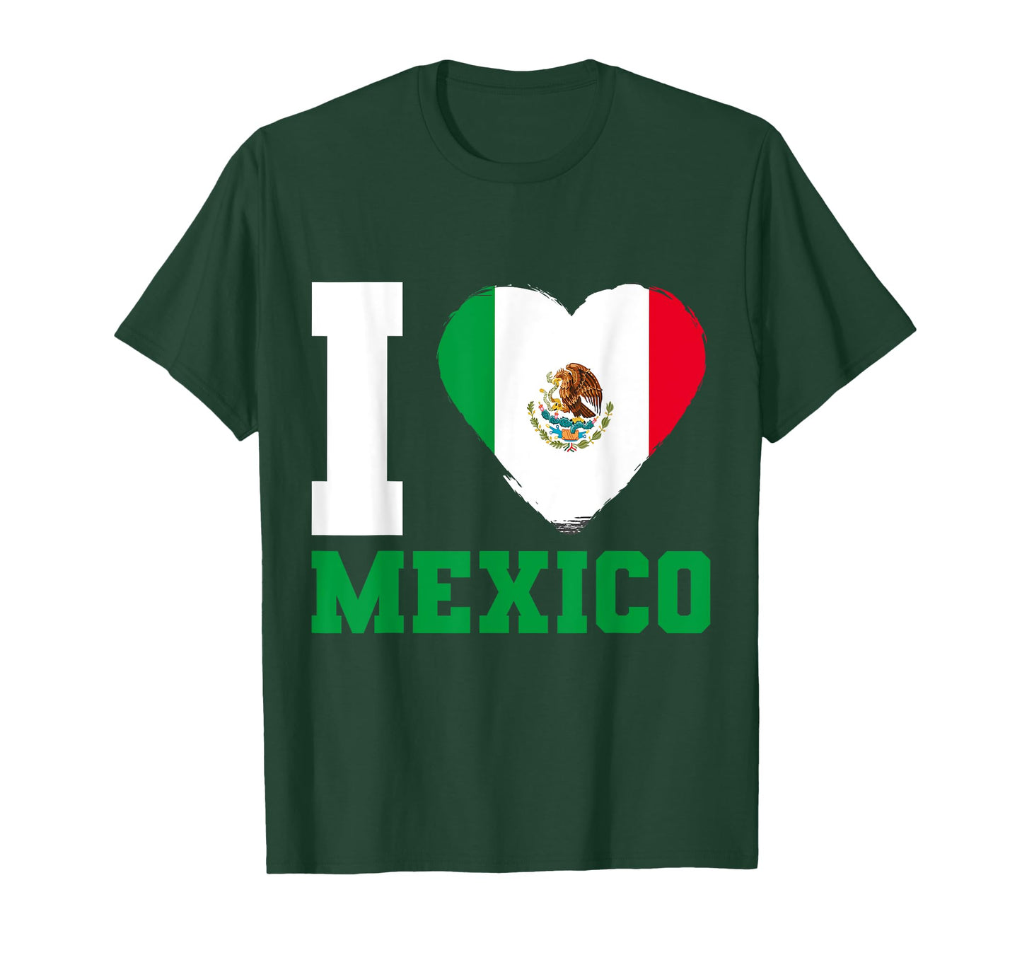 Mexican Flag I Love Mexico T-Shirt