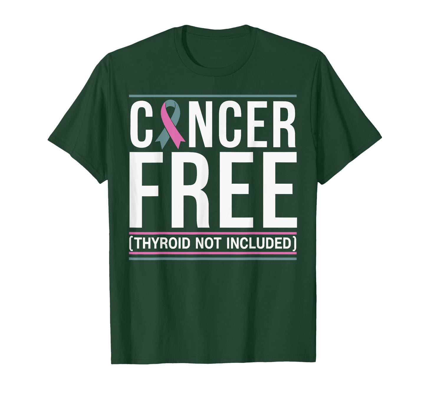 Cancer Free Thyroid Not Included Men Women T-Shirt