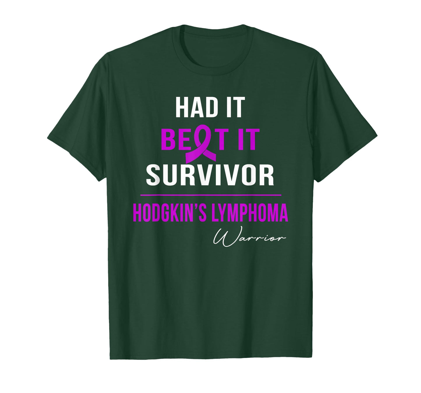 HODGKIN'S LYMPHOMA WARRIOR- HAD IT,BEAT IT,SURVIVOR T-Shirt