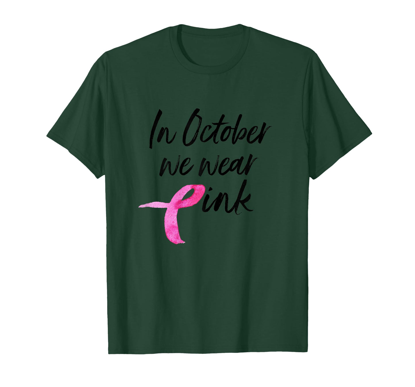 Womens In October We Wear Pink Shirt Breast Cancer Awareness Gift