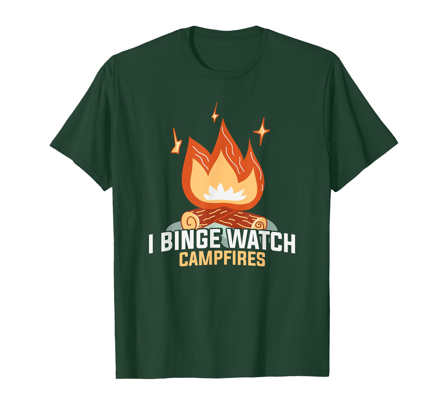 I Binge Watch Campfires Funny Camping T-Shirt