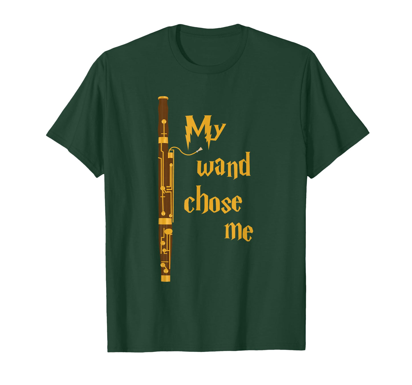 My Wand Chose Me - Bassoon Player Bassoonist Musician T-Shirt