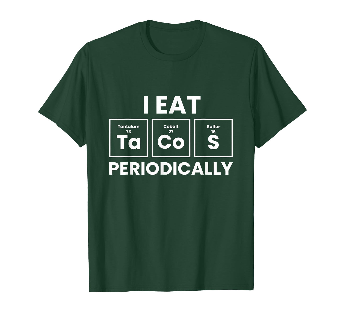 Funny Taco Lover I Eat Tacos Periodically T-Shirt