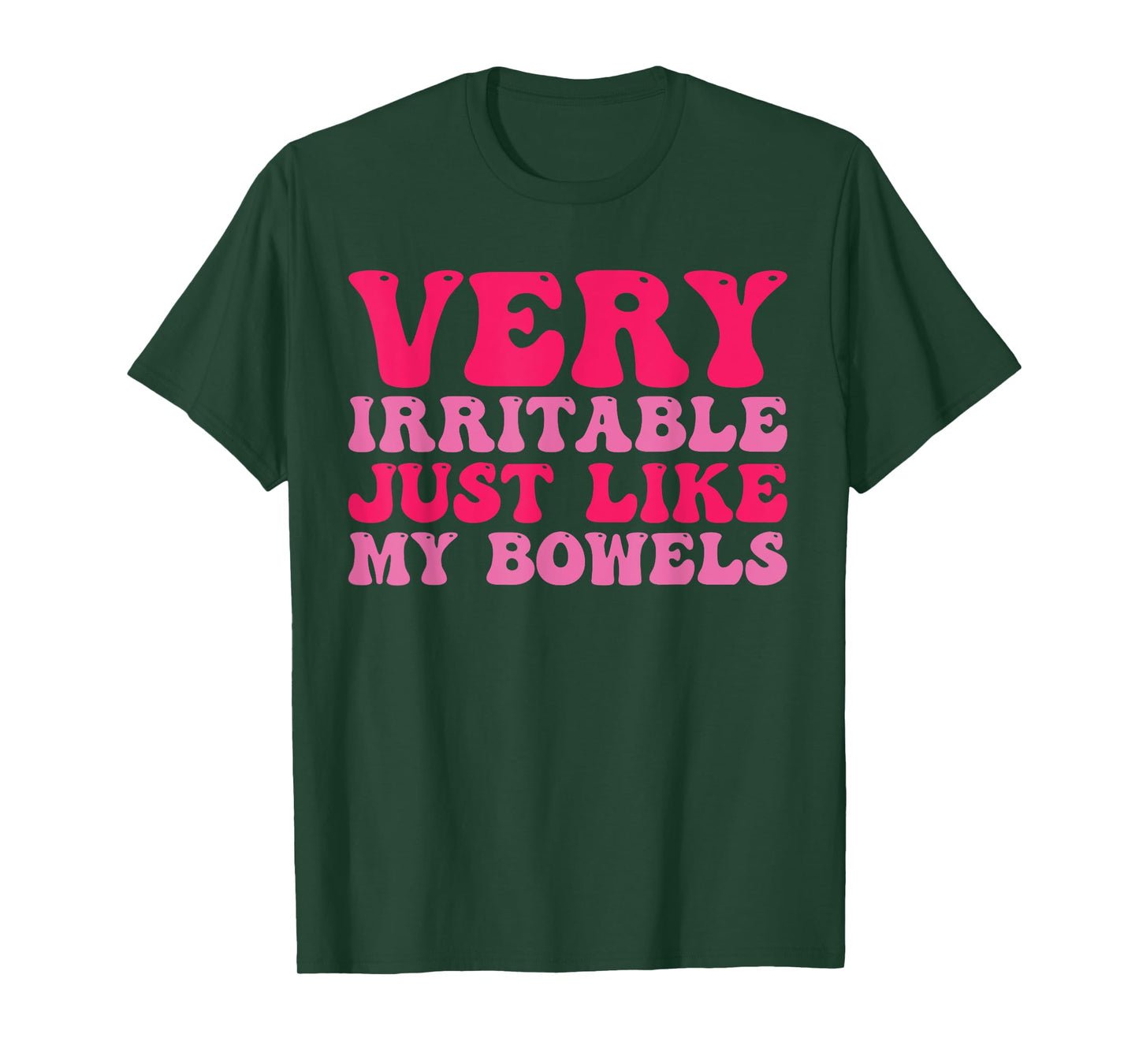Very Irritable Just Like My Bowels Gut Health Awareness T-Shirt