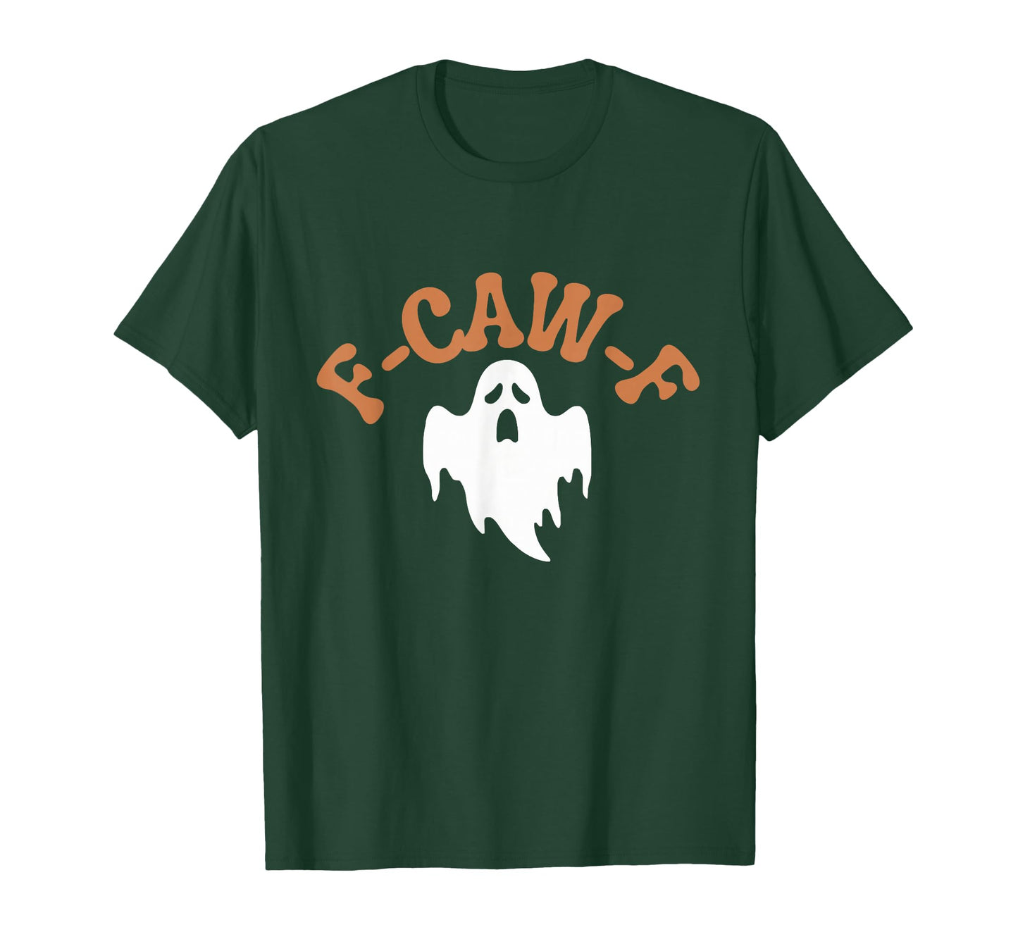 F-CAW-F Funny Halloween Costume Boo Men Women T-Shirt