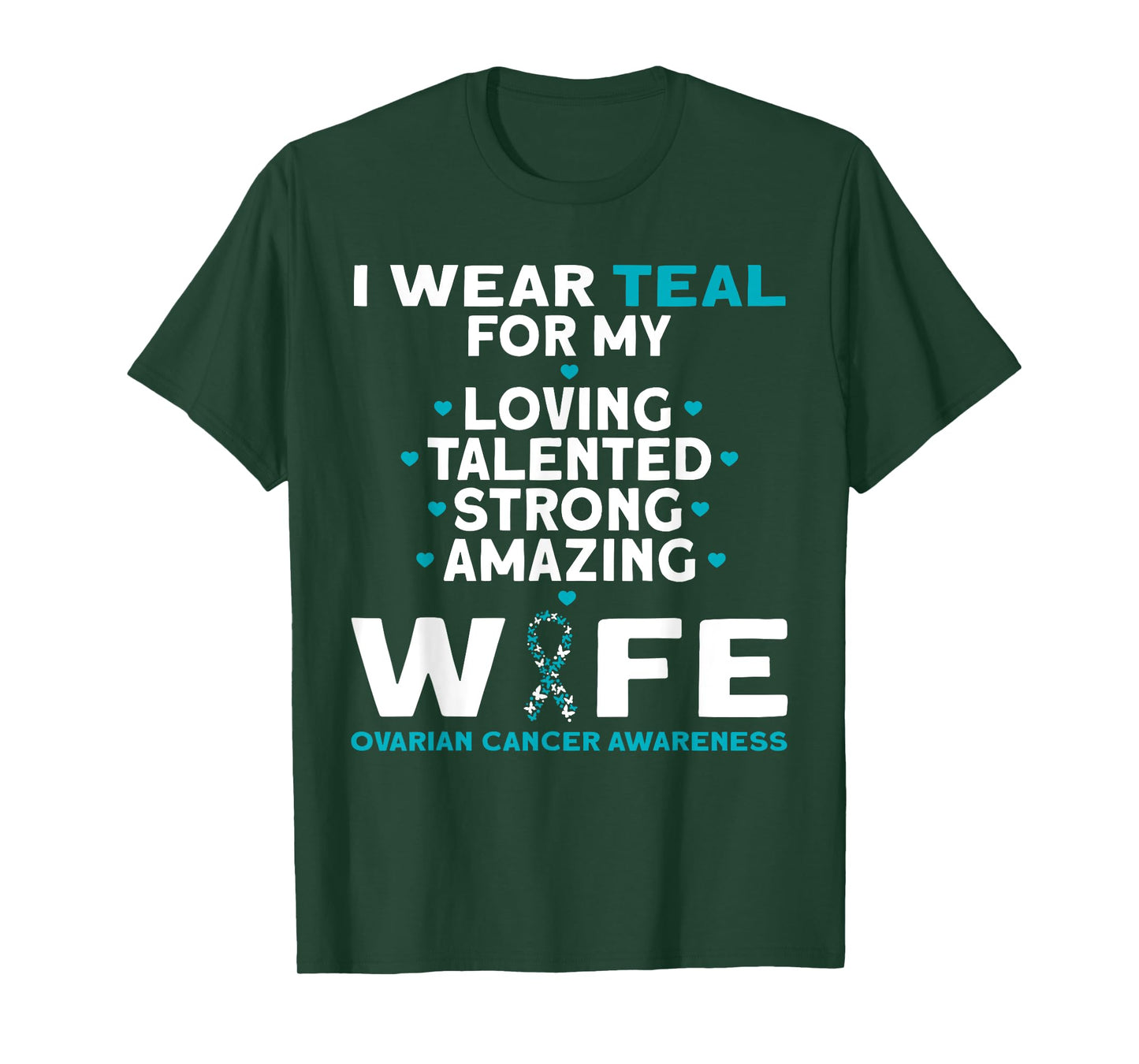 I Wear Teal For My Wife Ovarian Cancer Awareness T-Shirt