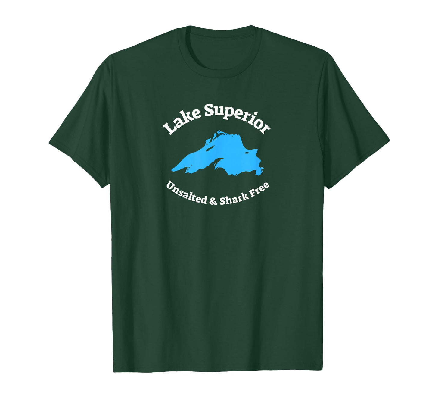 Lake Superior: Unsalted & Shark Free Funny T-Shirt