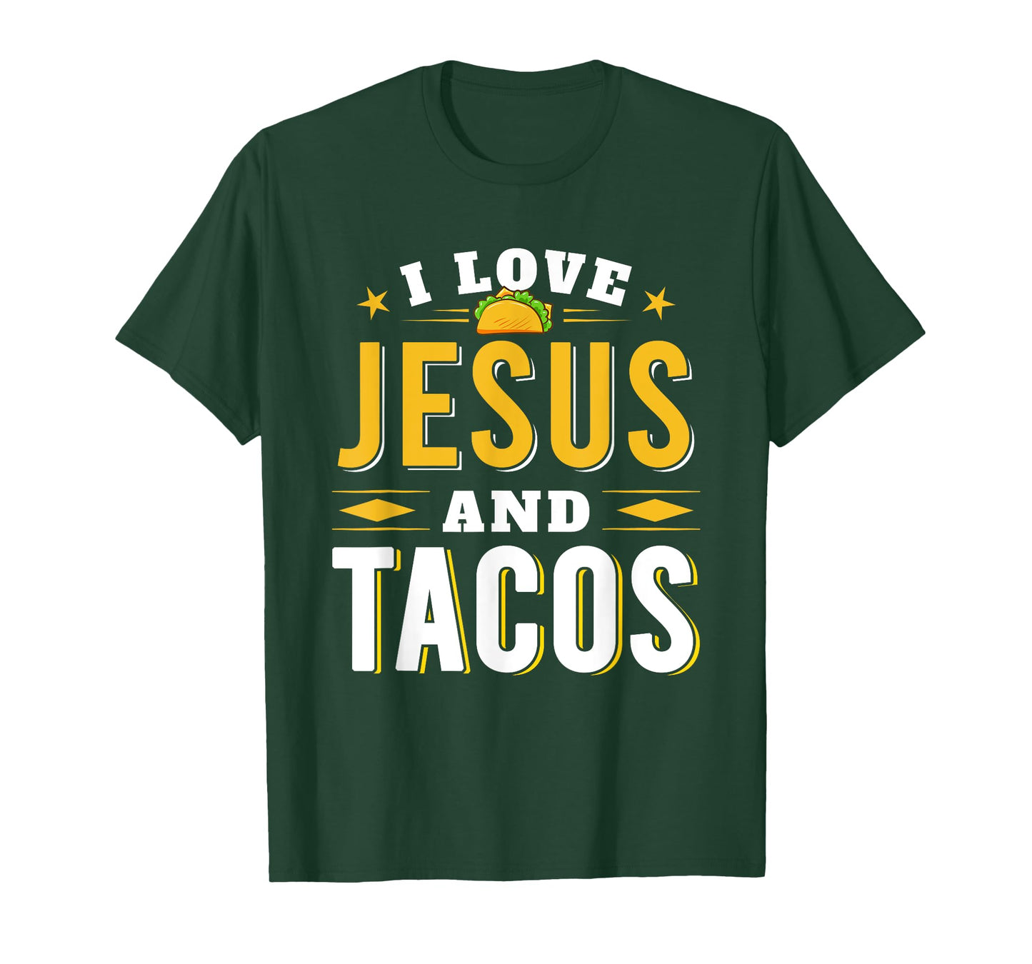 I Love Jesus And Tacos Christian Quote Mexican Food Quotes T-Shirt