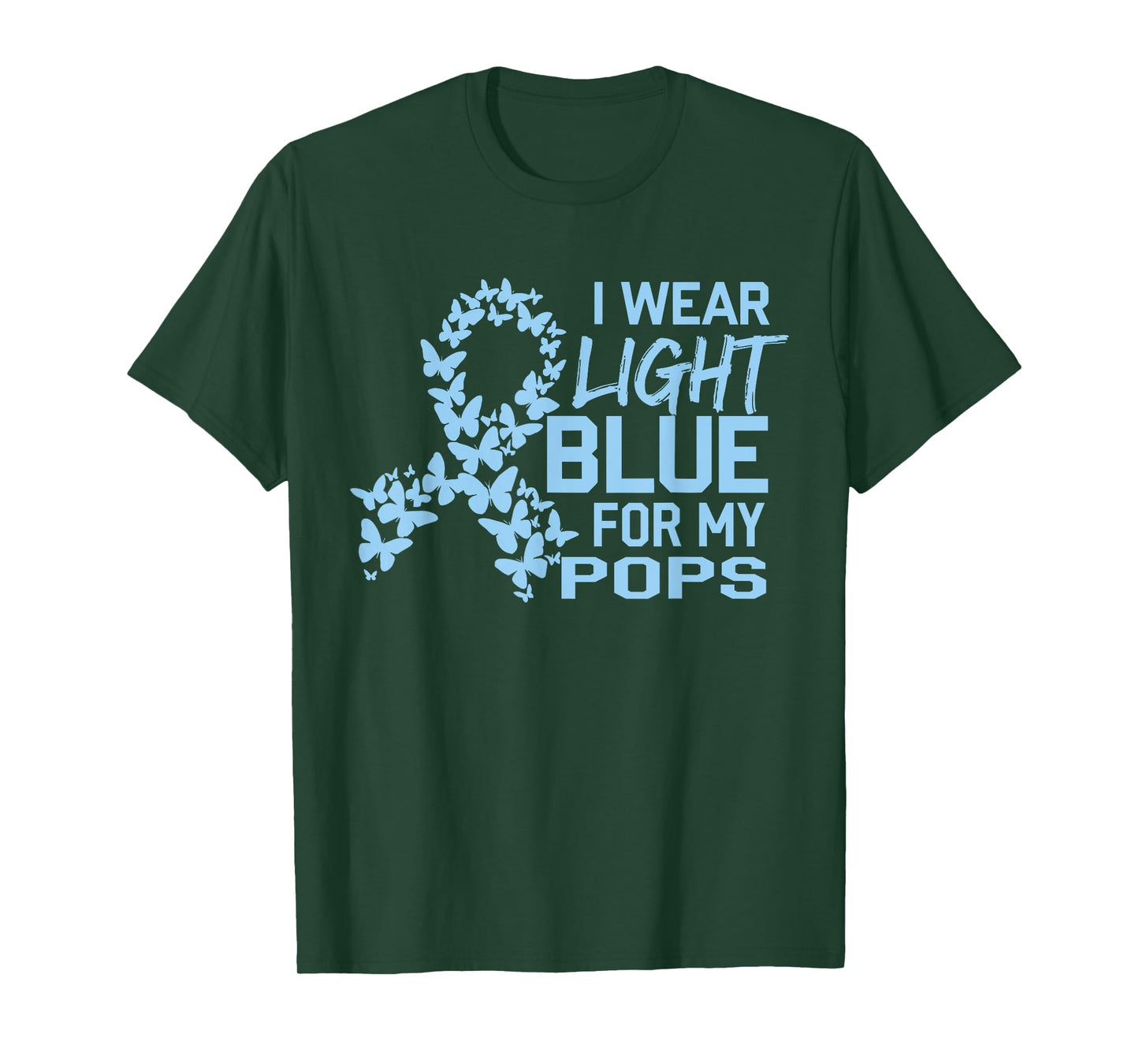 I Wear Light Blue For My Pops Prostate Cancer Awareness T-Shirt