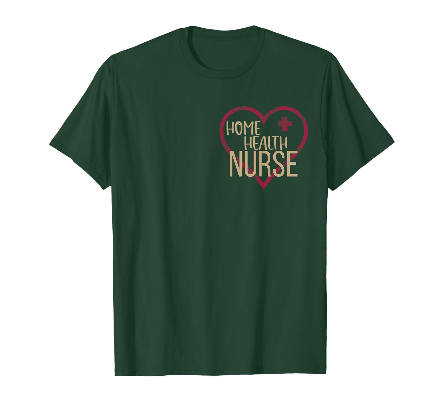 Home Health Nurse Graphic Nurses And Nursing. T-Shirt