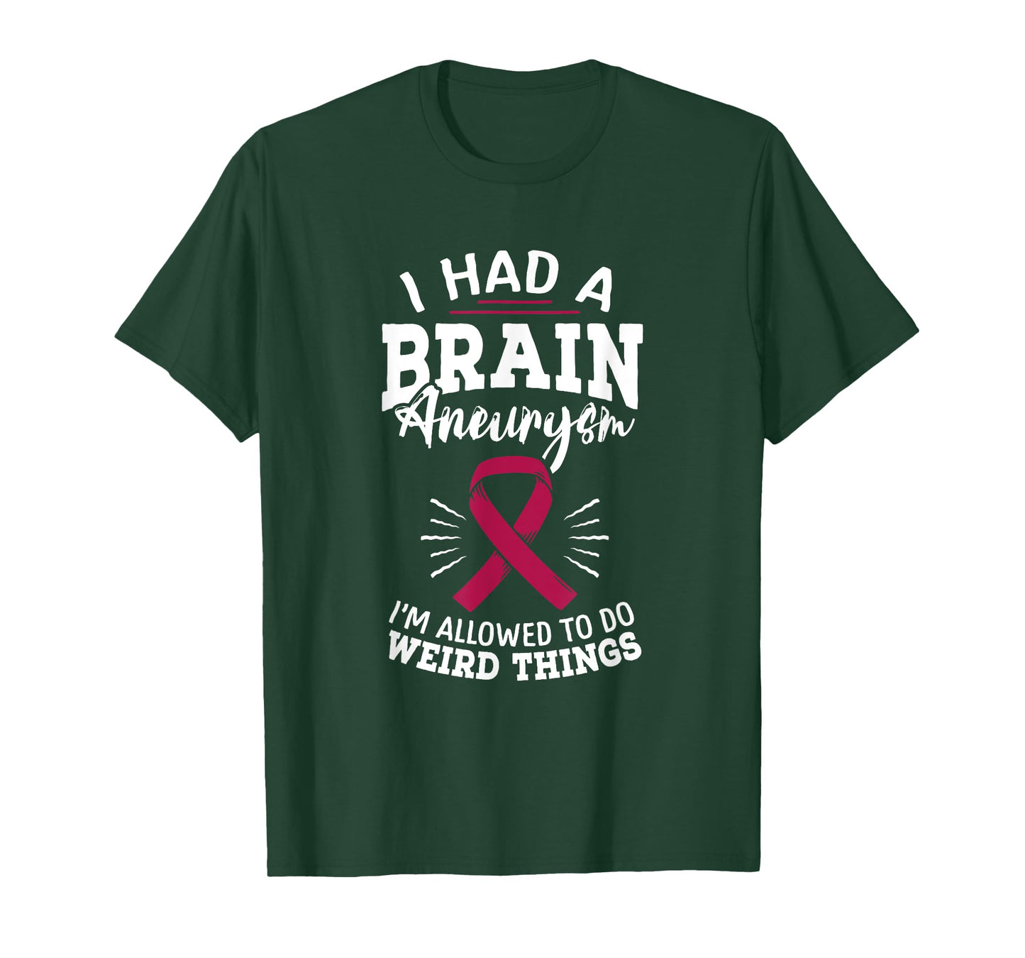 Brain Aneurysm Awareness Had Brain Aneurysm Burgundy Aortic T-Shirt