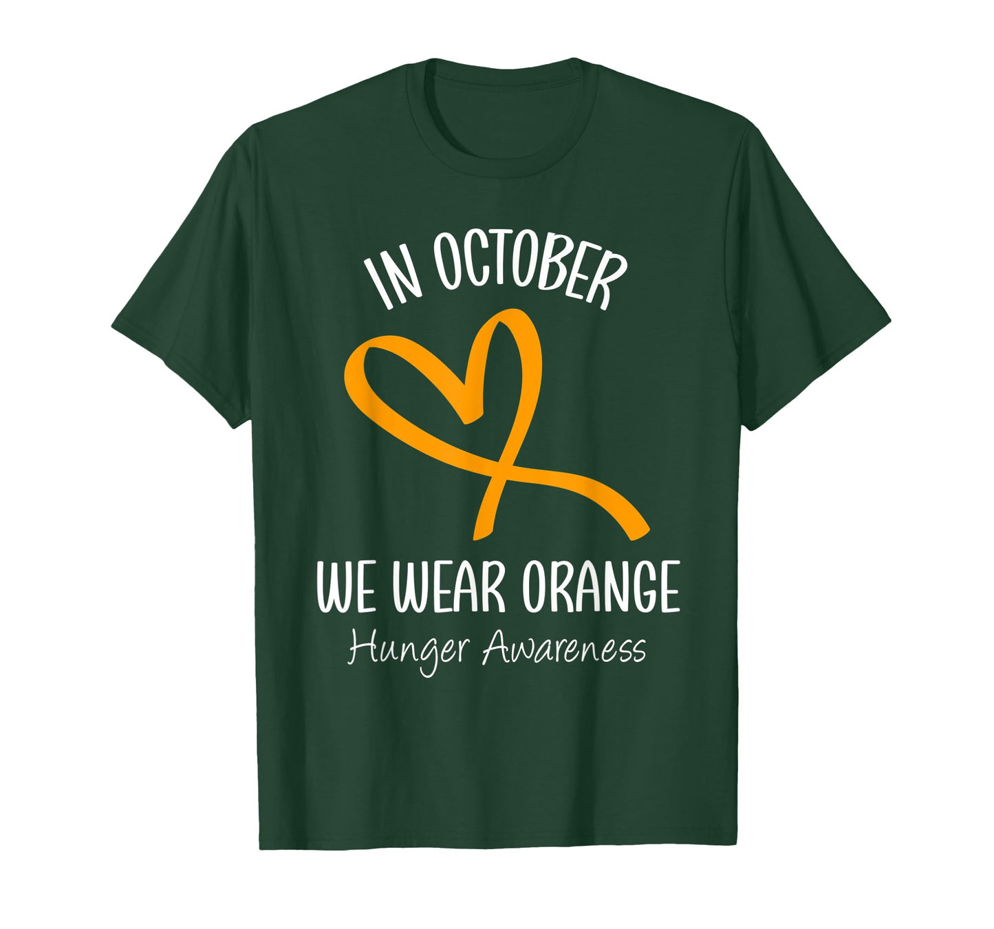 Heart In October We Wear Orange Hunger Awareness Ribbon T-Shirt