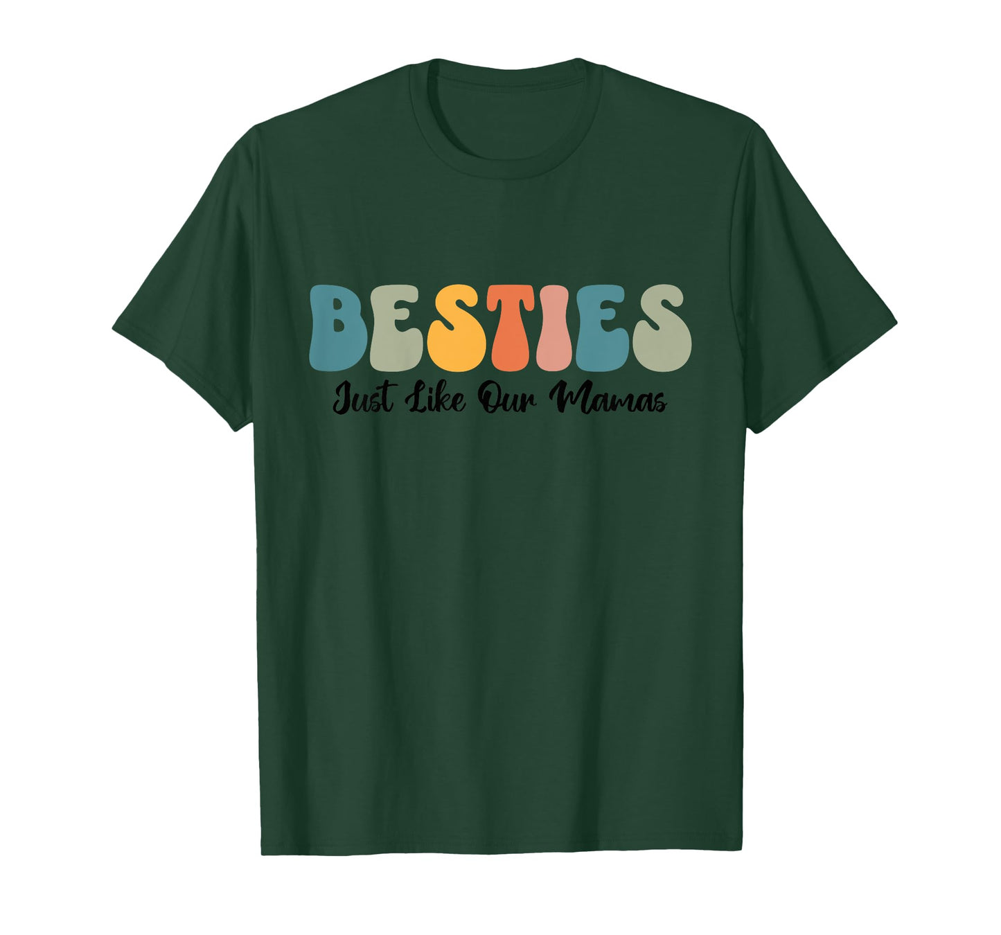Besties Just Like Our Mamas Moms Toddler Kids Best Friend T-Shirt