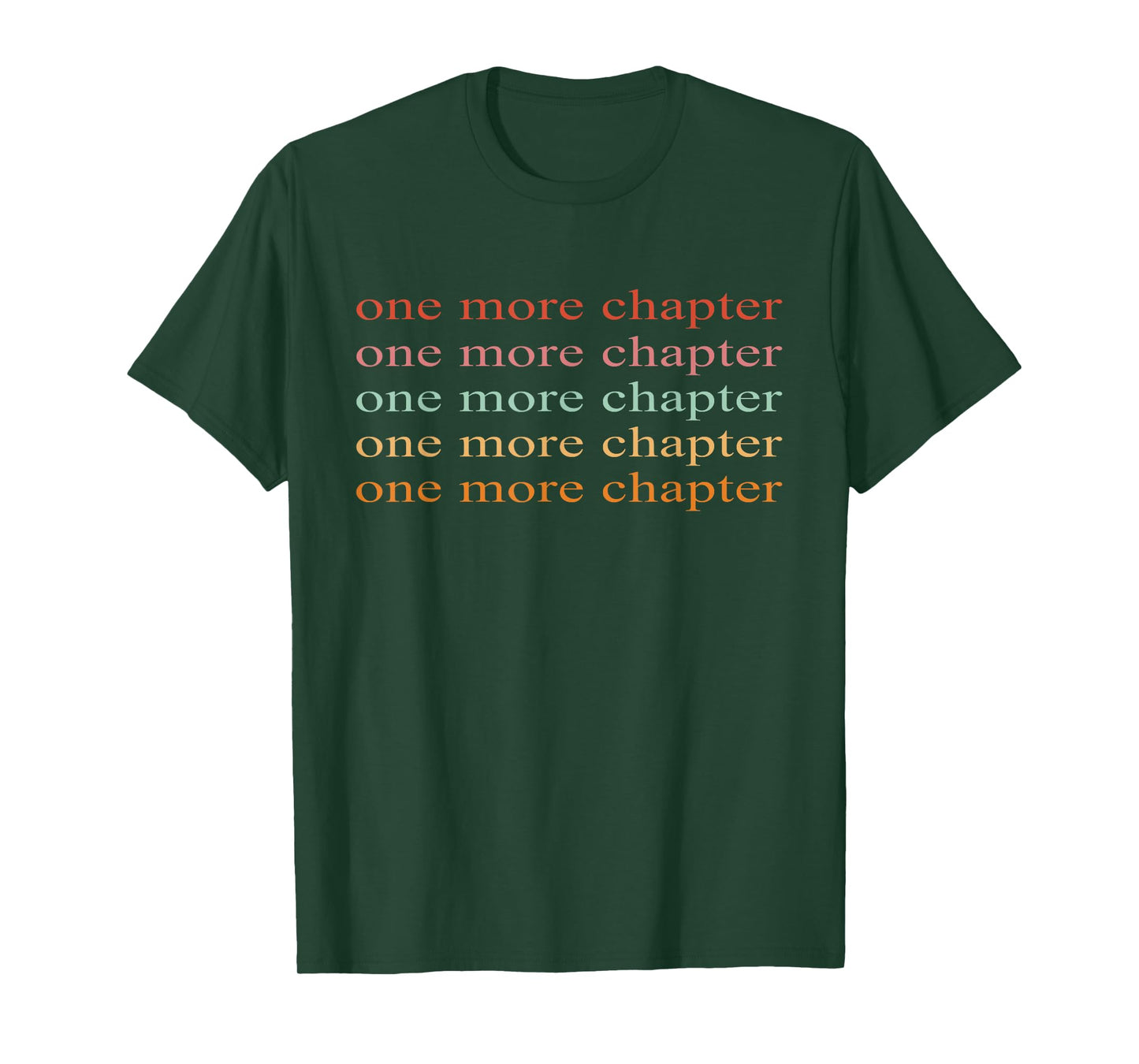 One More Chapter - Bookish Tee - Funny Reading T-Shirt