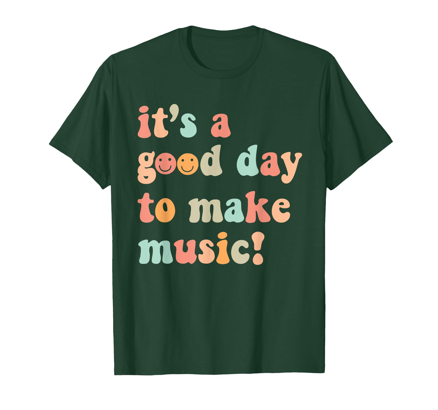It's A Good Day To Make Music Teacher Musician Music Lover T-Shirt