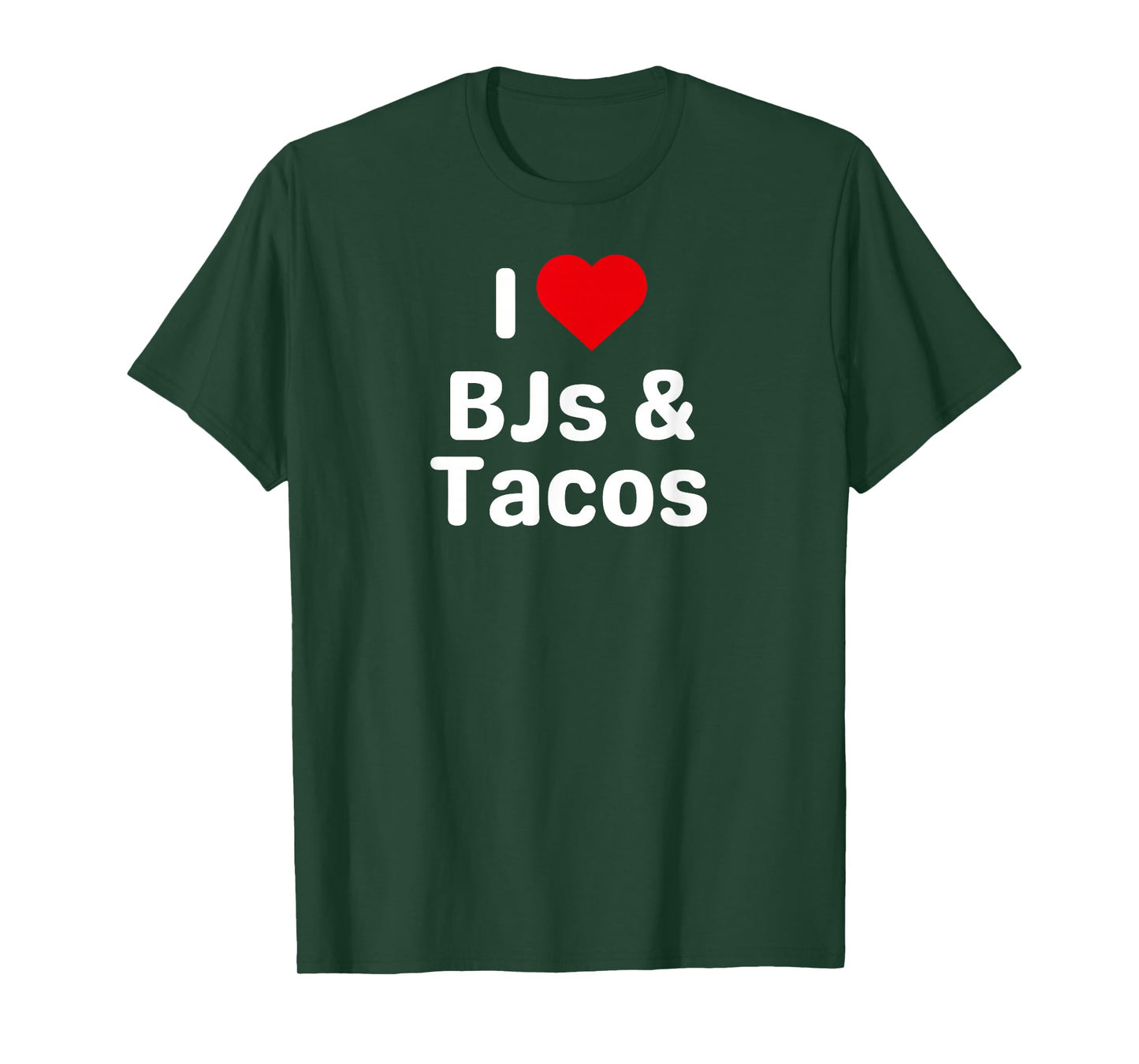 I Love BJs and Tacos - Funny Taco Gifts for Couples T-Shirt
