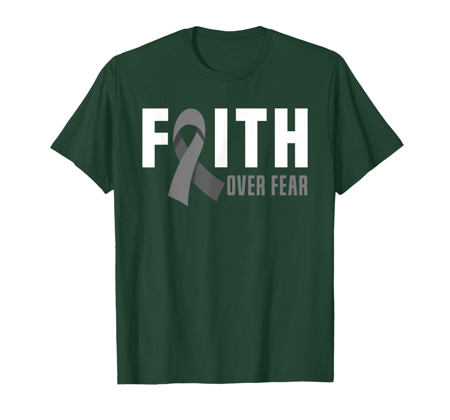 Faith God Fear Brain Tumor Awareness Brain Cancer Warrior T-Shirt