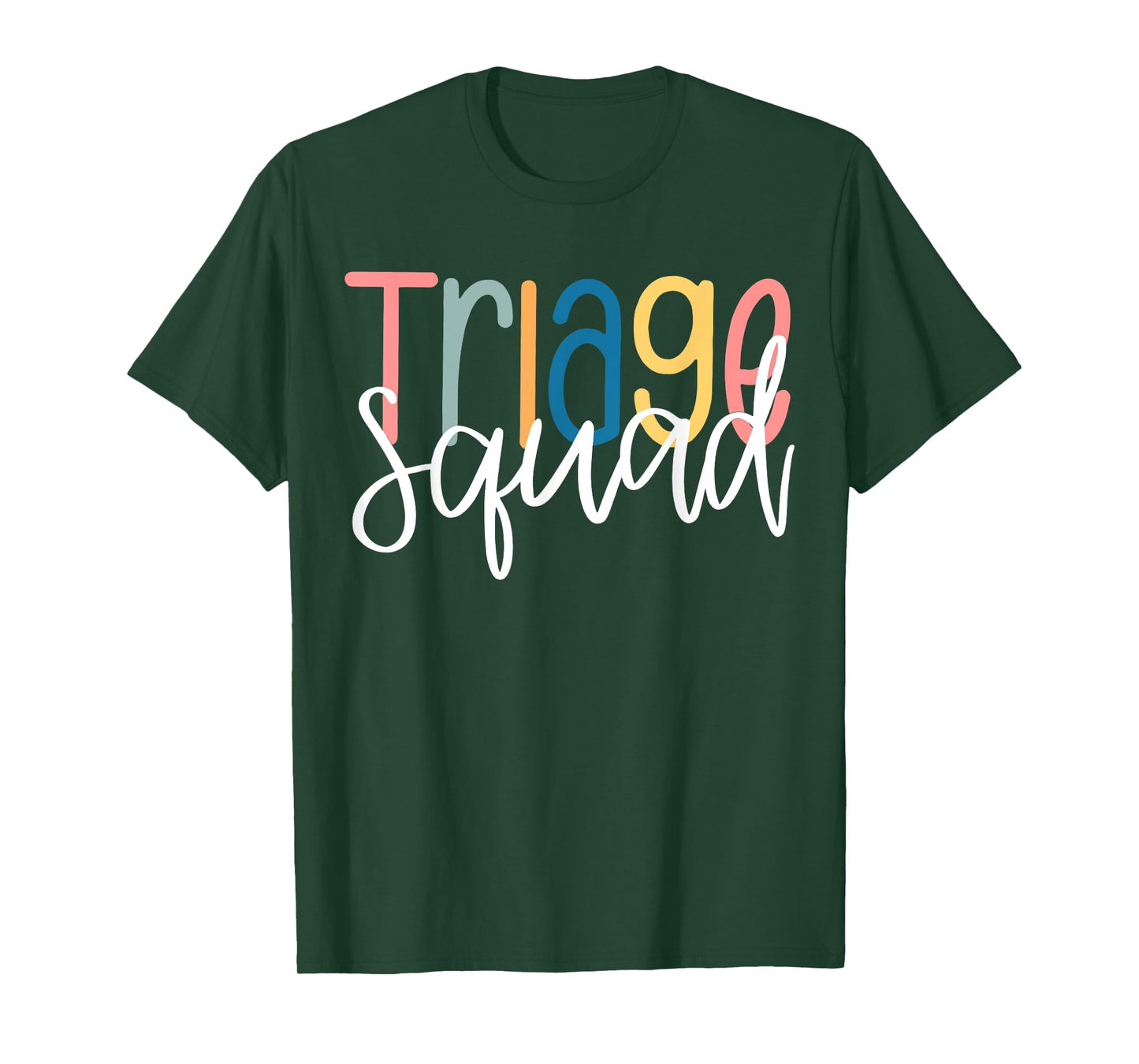 Triage Nurse Squad Triage Staf Nursing Appreciation T-Shirt