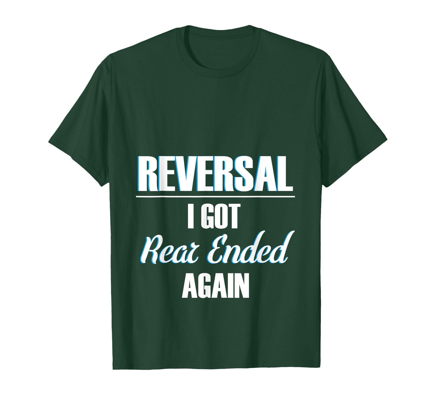 Ostomy Reversal I Got Rear Ended Again Funny Surgery Stoma T-Shirt