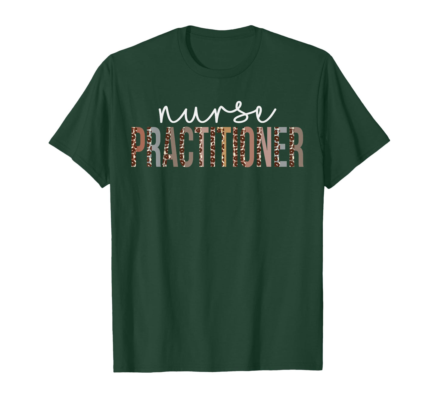 Leopard Nurse Practitioner Appreciation healthcare workers T-Shirt