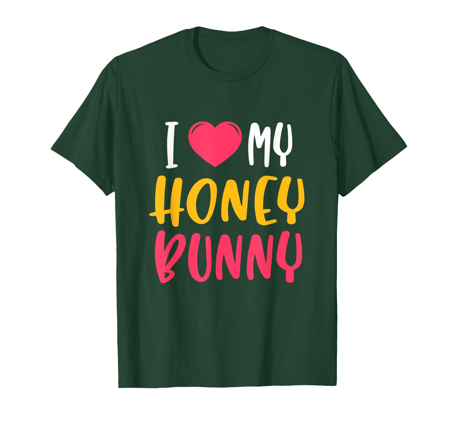 Cute "I love my" Honey Bunny T-Shirt