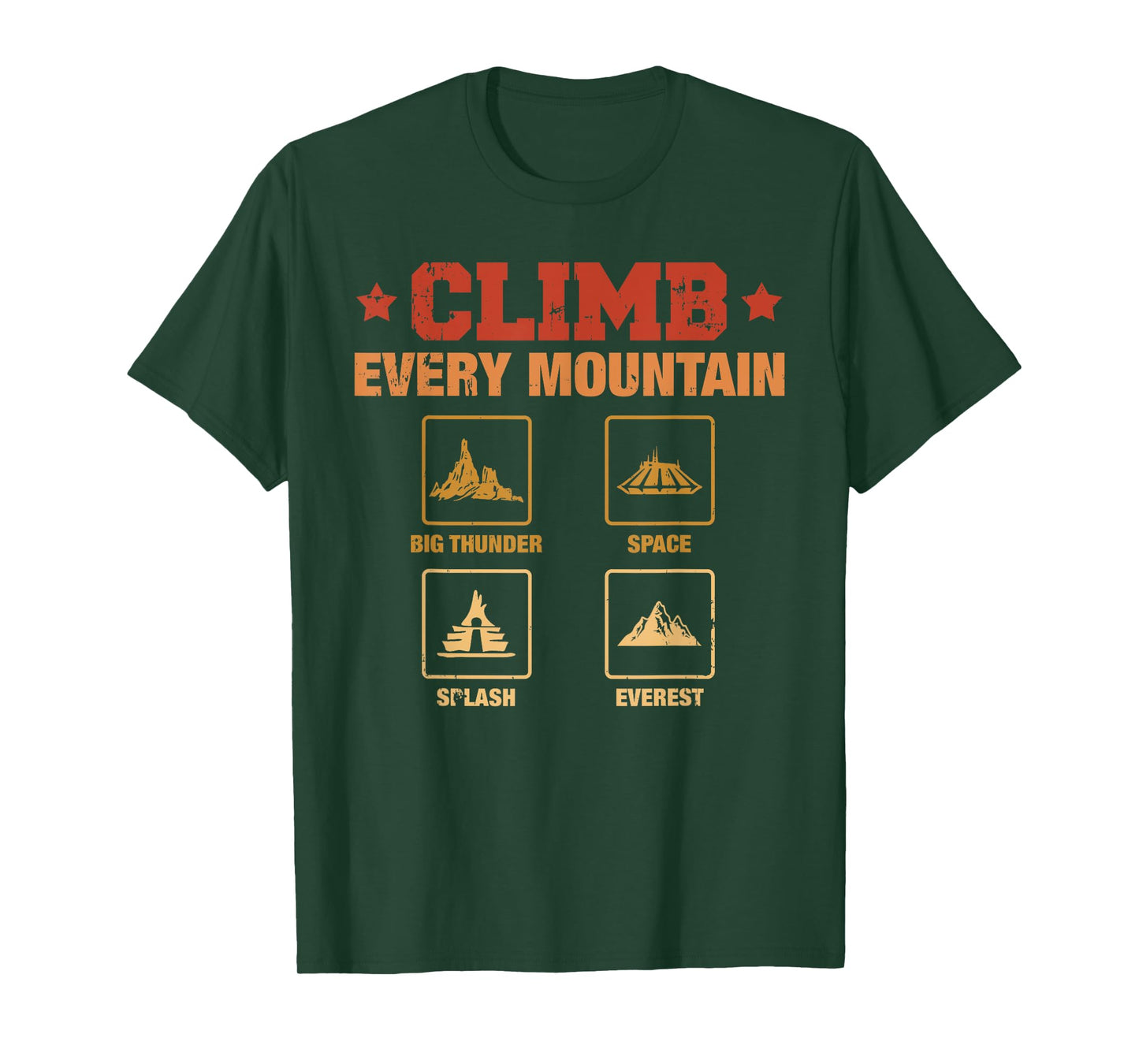 Climb Every Mountain Big Thunder Space Splashs Everests T-Shirt