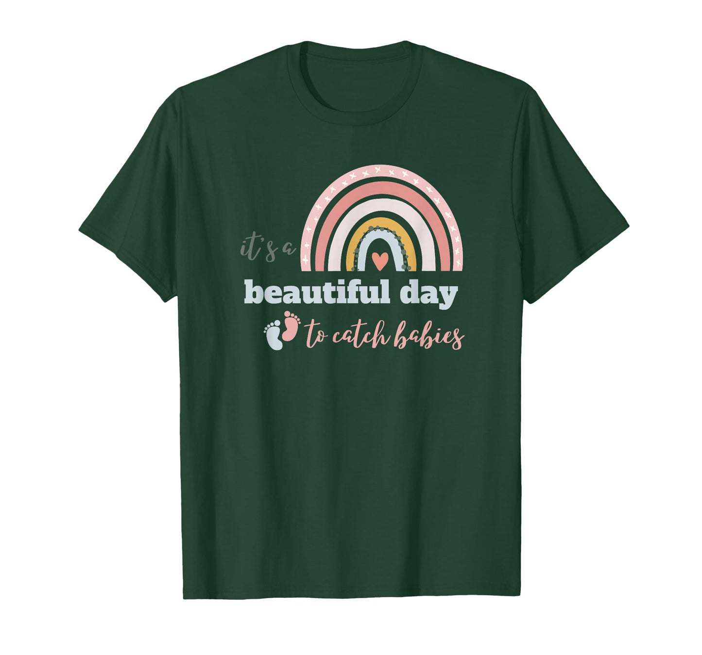 Cute It's A Beautiful Day To Catch Babies T-Shirt