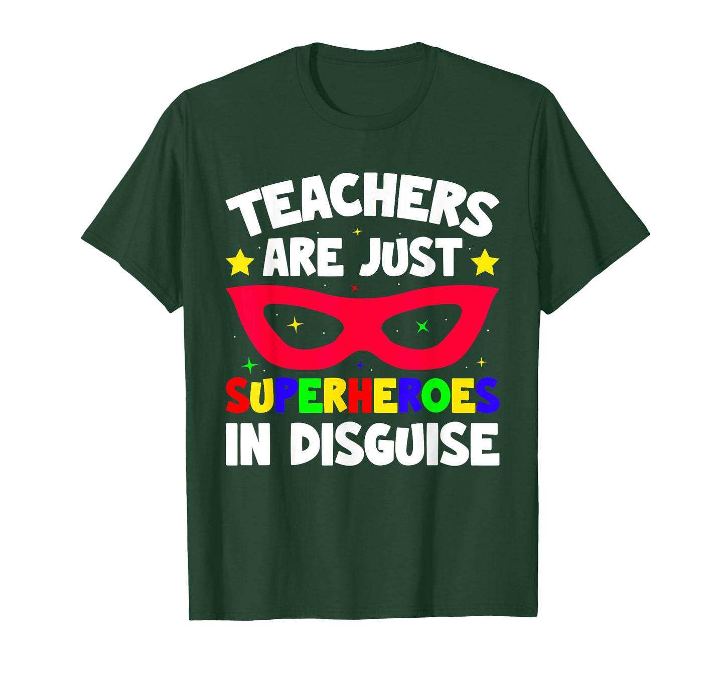 Teachers Are Just Superheroes in Disguise School T-Shirt