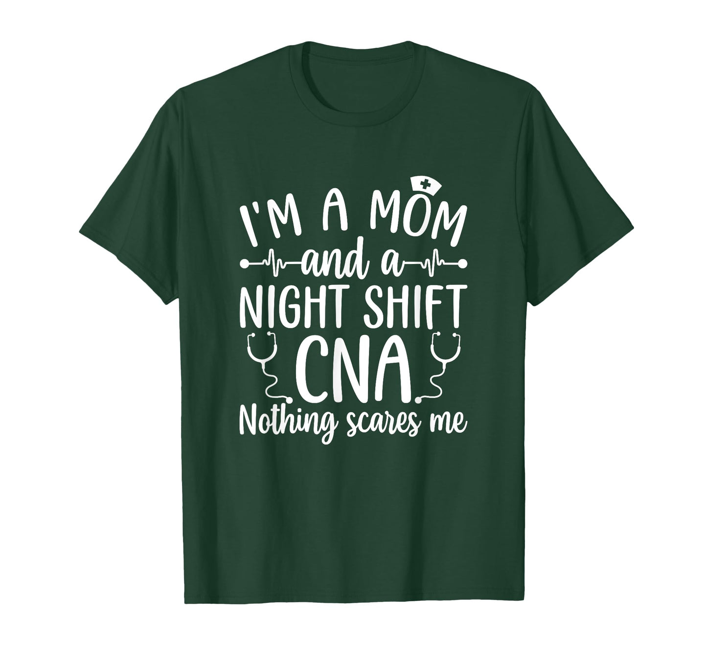 A Mom And A Night Shift CNA Certified Nursing Assistant T-Shirt