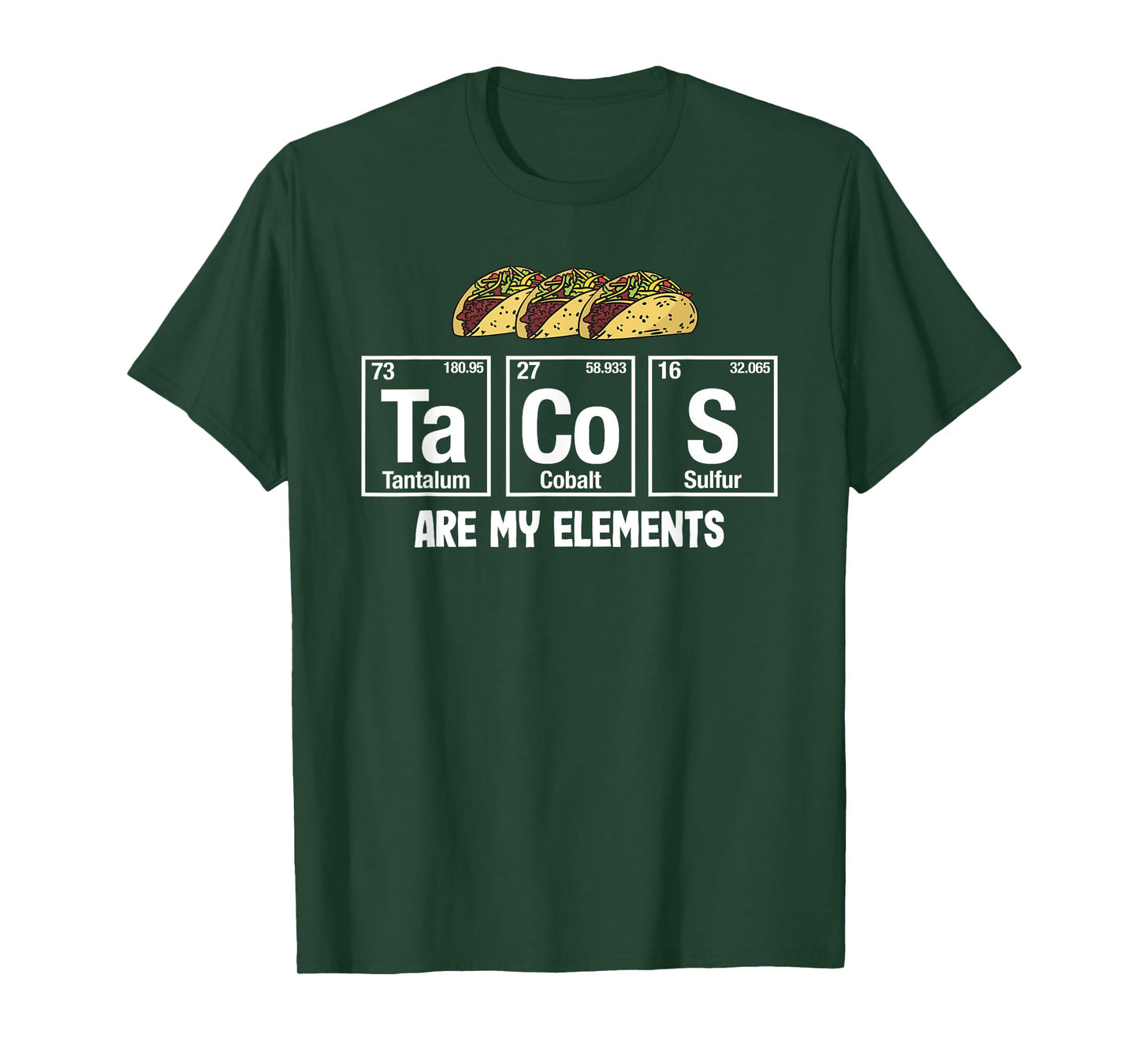 Tacos Are My Elements - Taco Periodic Table Elements Science T-Shirt