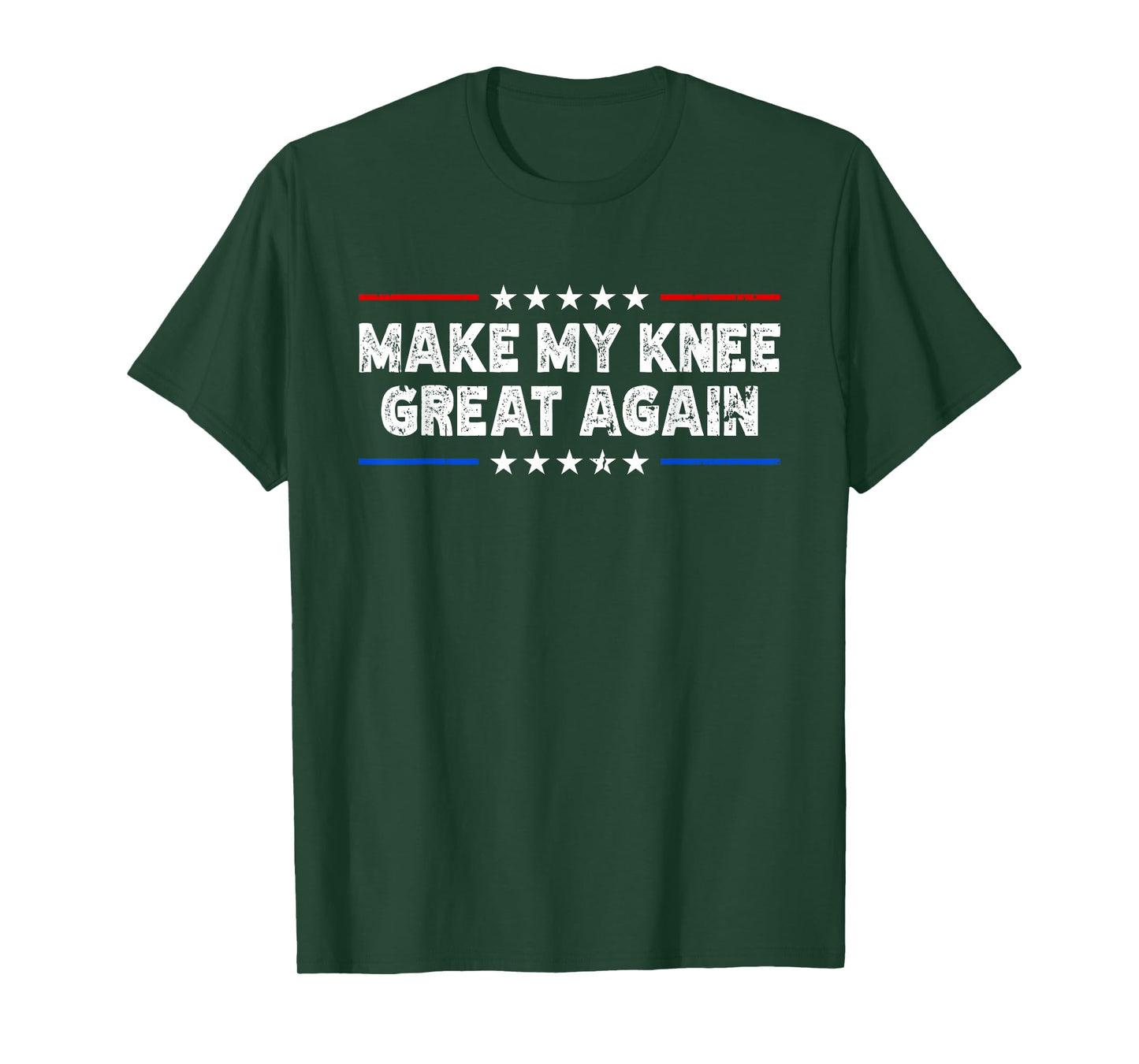 Make My Knee Great Again - Injury Recovery T-Shirt