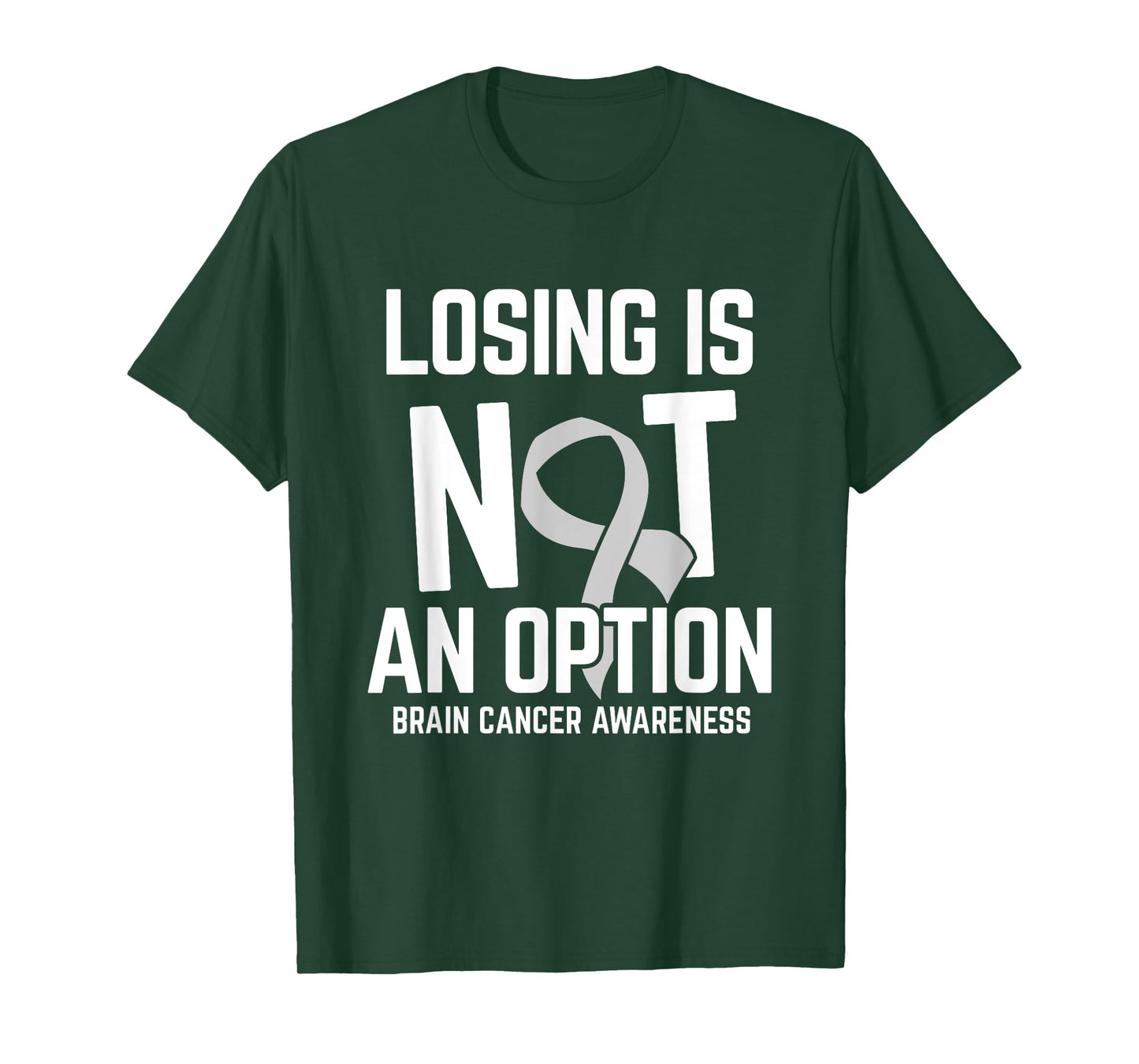 Losing Not Option Brain Cancer Awareness Brain Tumor Patient T-Shirt