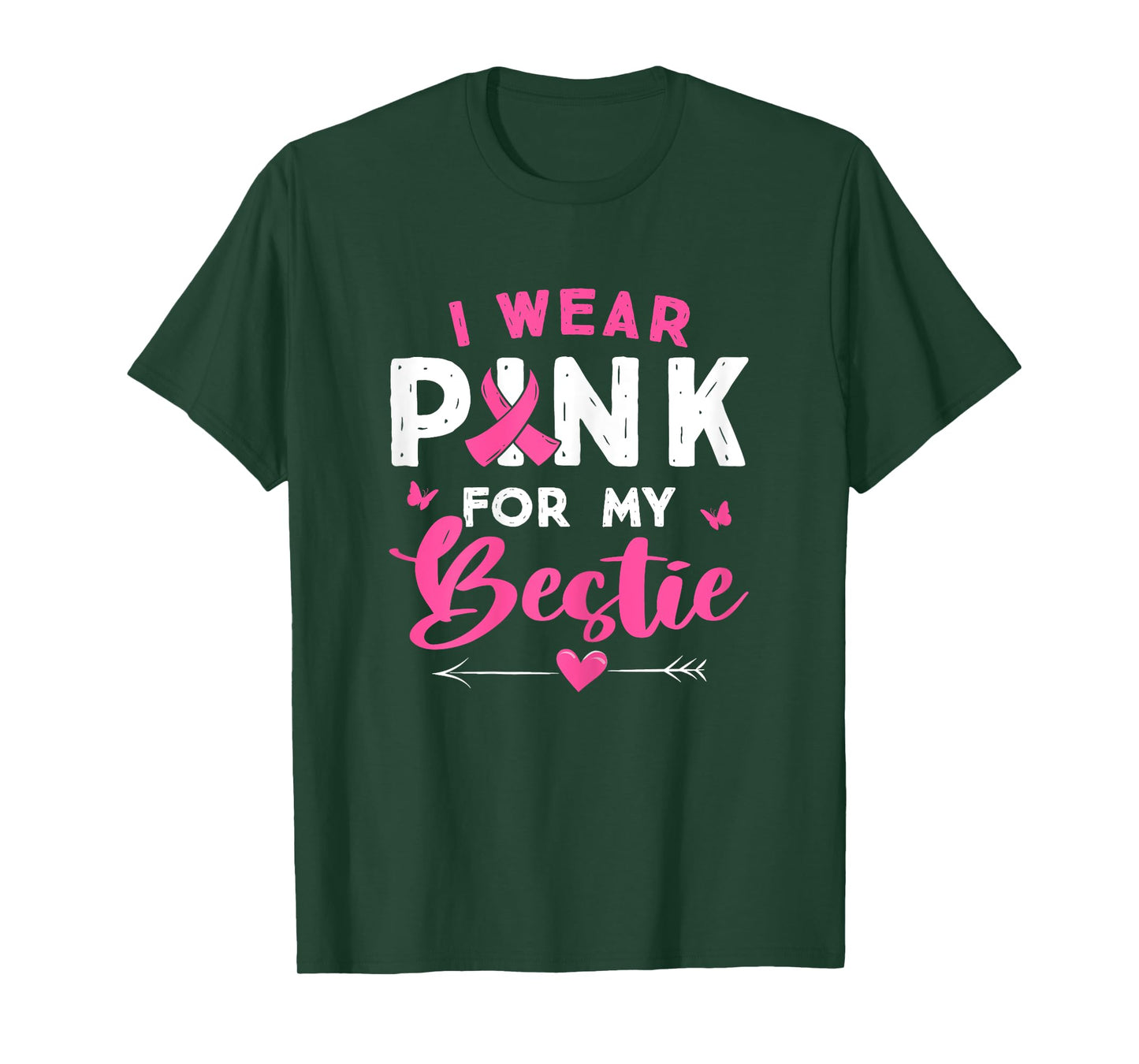 I Wear Pink For My Bestie Breast Cancer Awareness Supporter T-Shirt