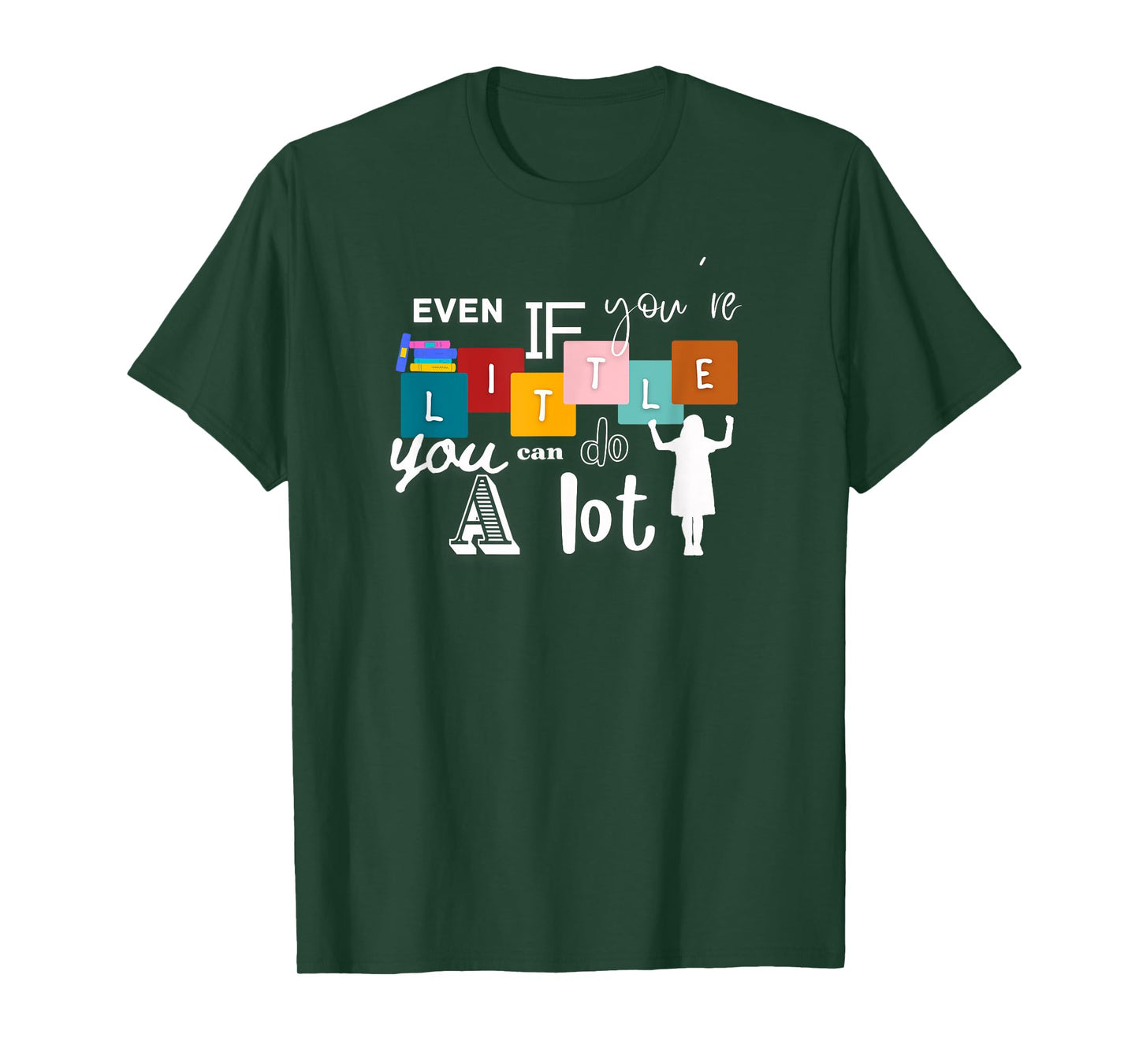 Matilda Even If You're Little You Can Do A Lot T-Shirt