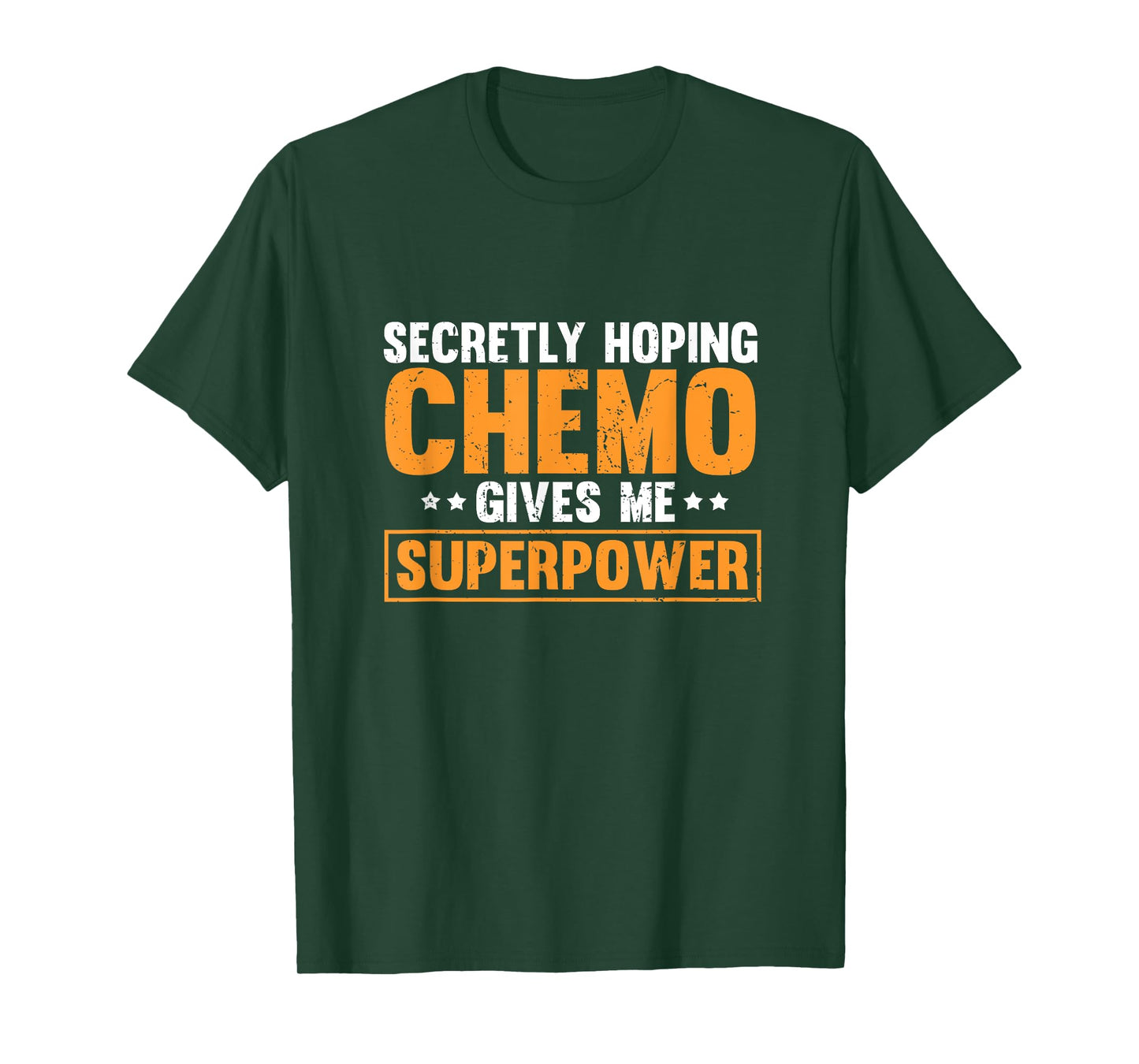 Secretly Hoping Chemo Gives Me Superpowers T-Shirt