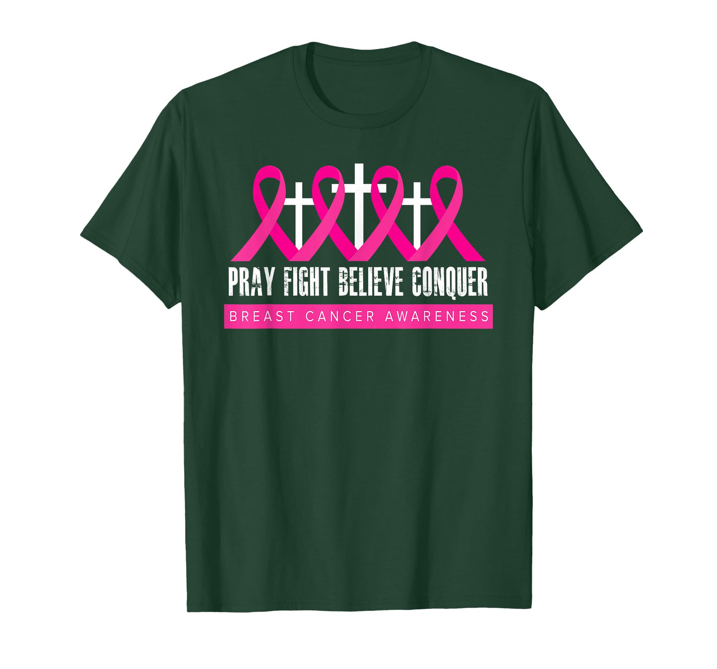 Pray Fight Believe - Breast Cancer Awareness - Christian T-Shirt