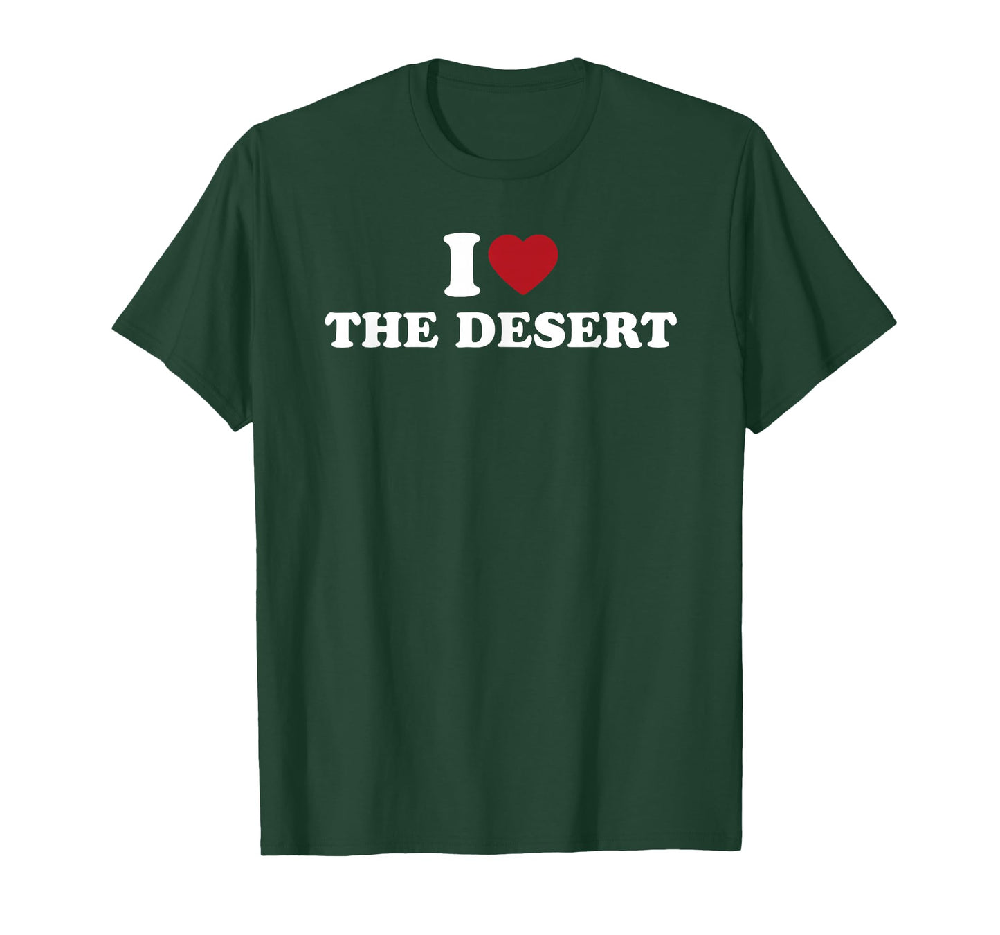 I Love The Desert Nature Lover T-Shirt