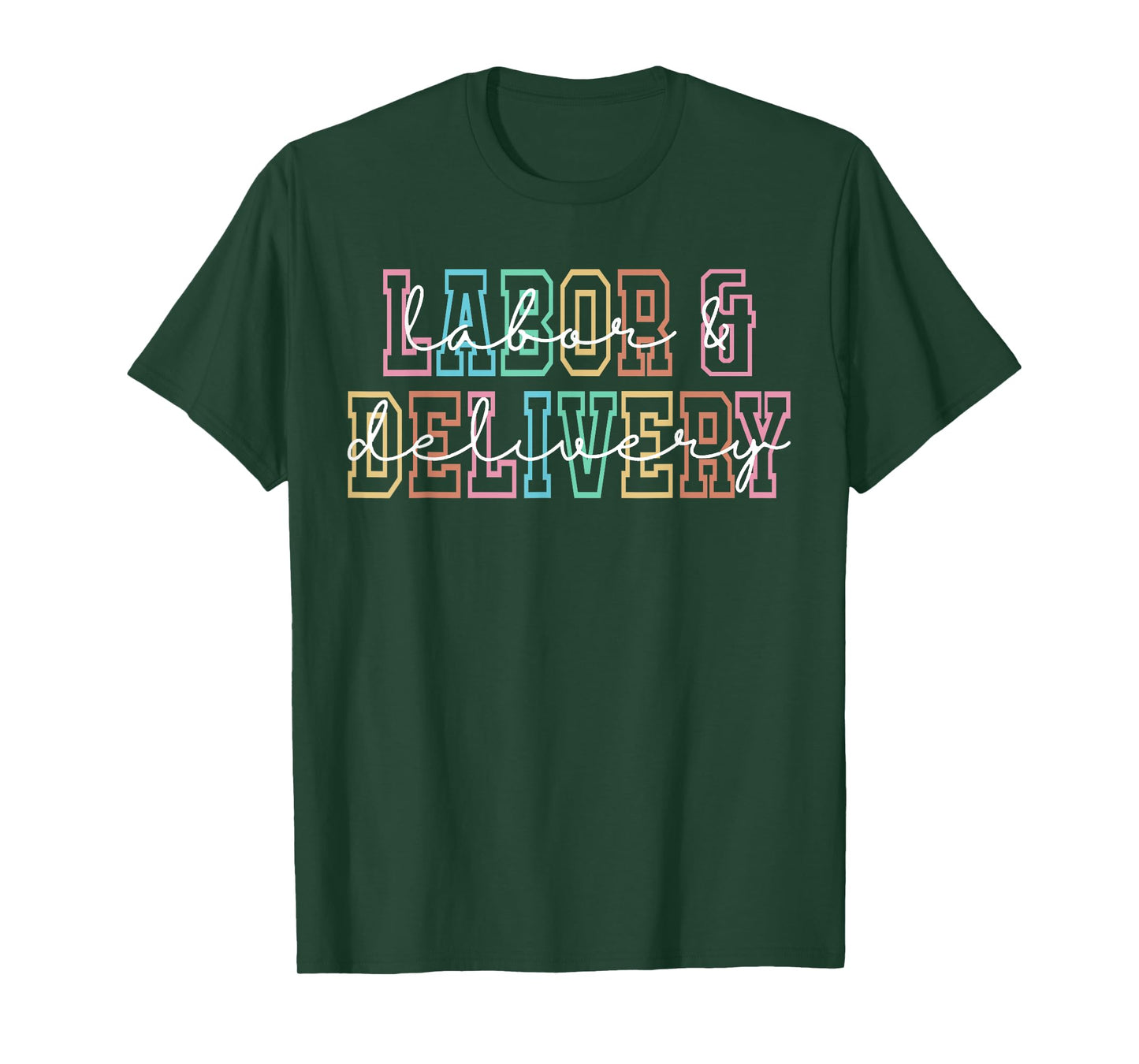 Labor and Delivery Nurse L&D Nurse Appreciation T-Shirt