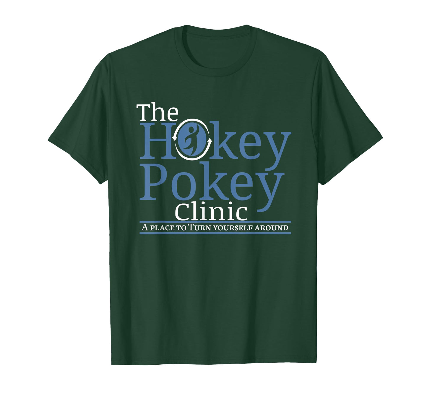 The Hokey Pokey Clinic A Place To Turn Yourself Around Rehab T-Shirt