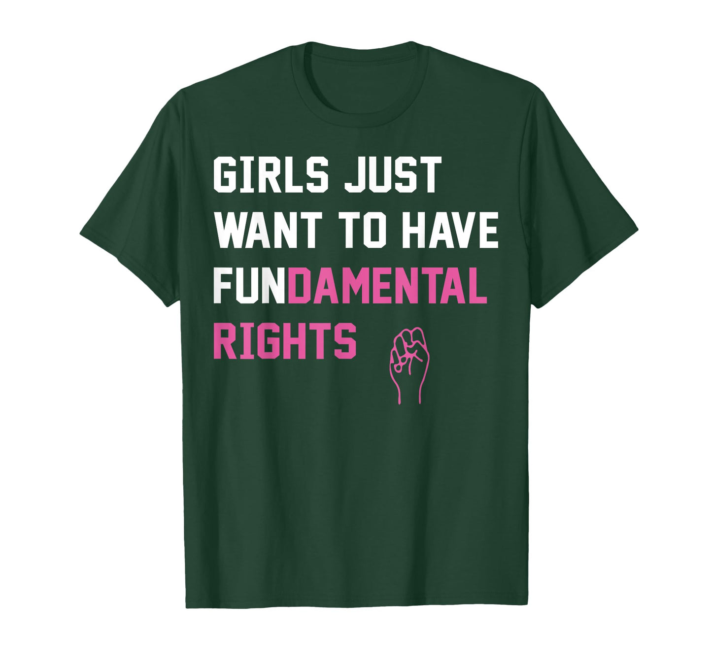 Girls Just want To Have Fundamental Rights T-Shirt