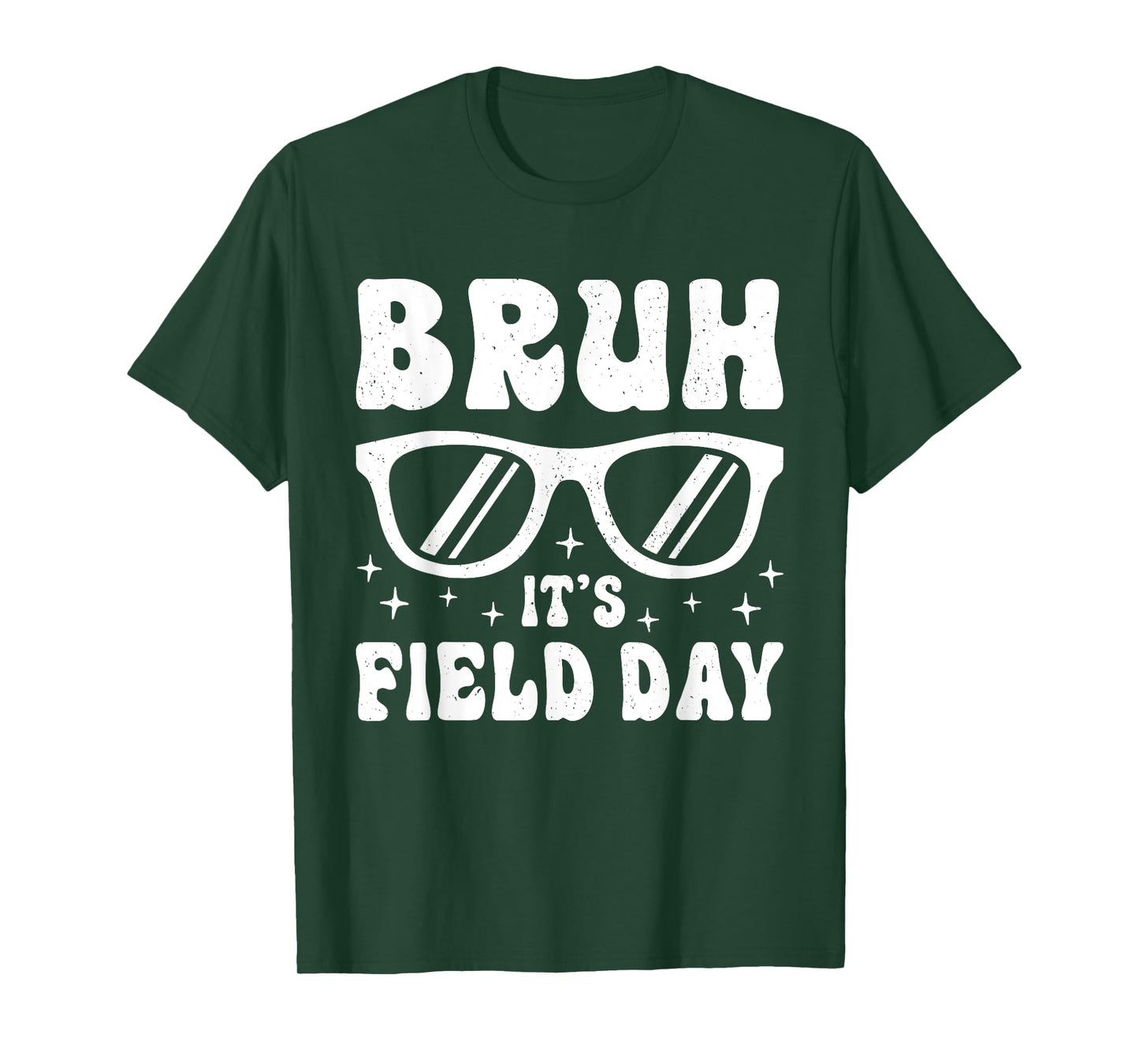 Bruh It's Field Day Teacher Boys Girls Kids Happy Field Day T-Shirt