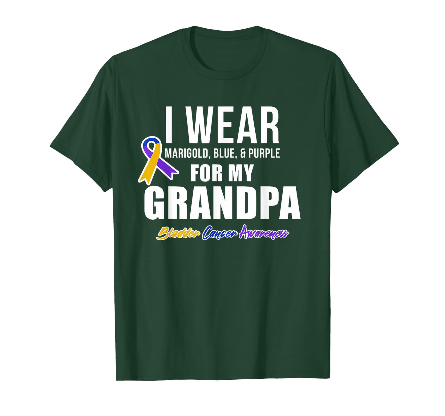 Bladder Cancer Shirts I Wear For My Grandpa T-Shirt
