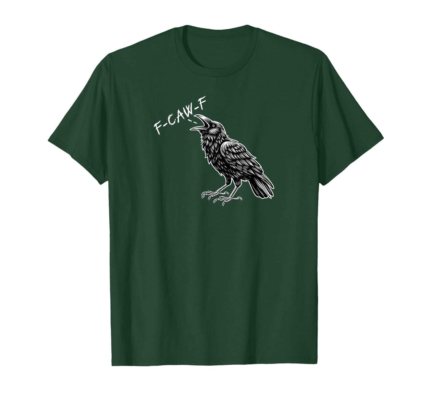 Crow F-CAW-F Funny T-Shirt