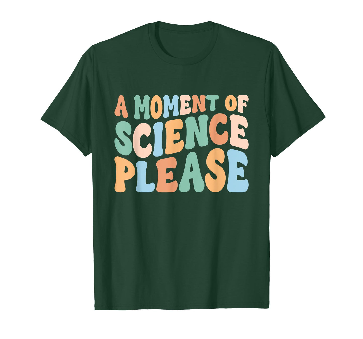 A Moment Of Science Please Student Teacher T-Shirt