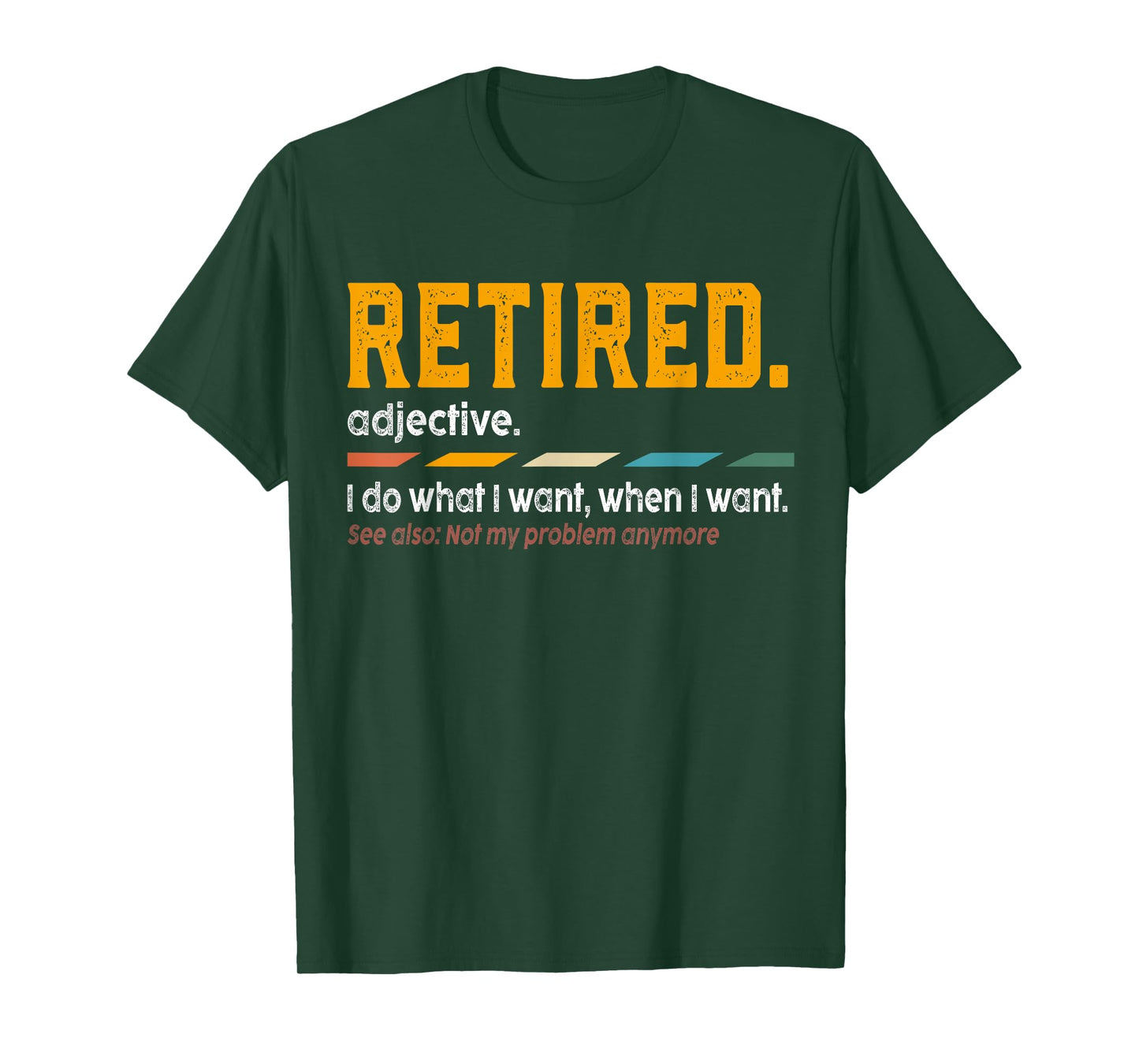 Retired Definition Retirement Definition For Women Men T-Shirt